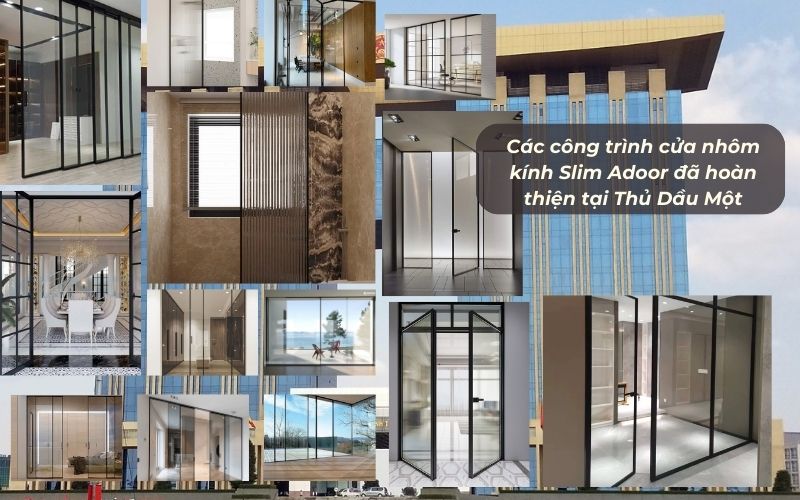 Những công trình thực tế sử dụng cửa nhôm kính Slim Adoor tại Thủ Dầu Một