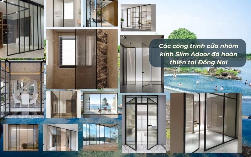 Những công trình thực tế tiêu biểu của cửa nhôm kính Slim Adoor tại Đồng Nai Những công trình thực tế tiêu biểu của cửa nhôm kính Slim Adoor tại Đồng Nai