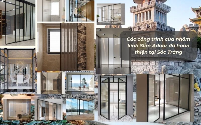 Các Công Trình Thực Tế Đã Thi Công Cửa Nhôm Slim Sóc Trăng Bởi Adoor