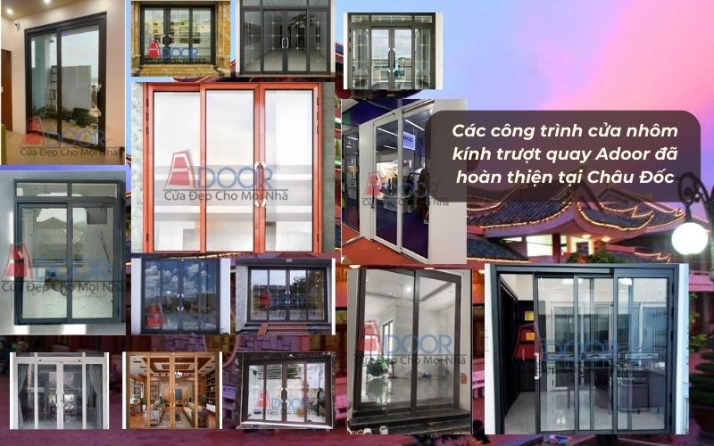 Những công trình thực tế – khẳng định uy tín thương hiệu Adoor Châu Đốc