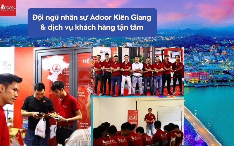 Đội ngũ nhân sự tận tâm – nền tảng tạo nên chất lượng cửa nhôm kính Slim Kiên Giang Adoor