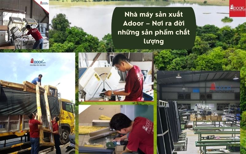 Hệ thống sản xuất Adoor chuẩn quốc tế – Nền tảng tạo nên bộ cửa nhôm Slim Đồng Xoài bứt phá