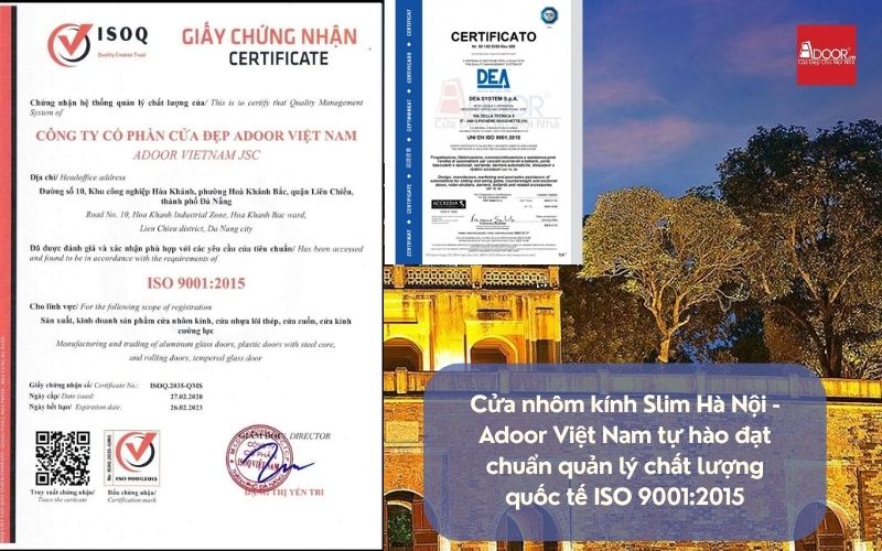 Với quy trình đạt chuẩn ISO 9001:2015, Adoor cam kết mỗi bộ cửa nhôm kính Slim Hà Nội đều có độ bền vượt trội và vận hành siêu êm ái.