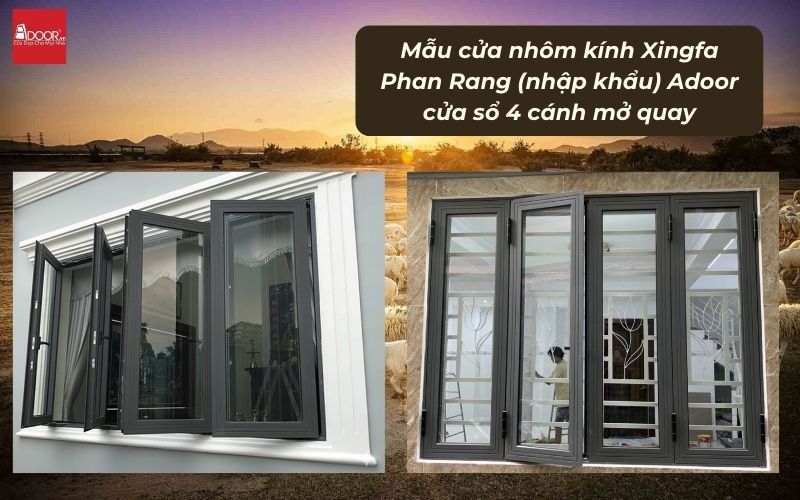 Mẫu cửa nhôm kính Xingfa Phan Rang (nhập khẩu) Adoor cửa sổ 4 cánh mở quay
