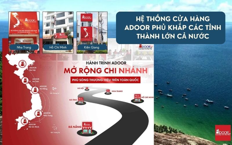 Hệ thống phân phối Adoor – Mạng lưới phủ sóng toàn quốc kết nối niềm tin cửa nhôm kính trượt quay Kiên Giang