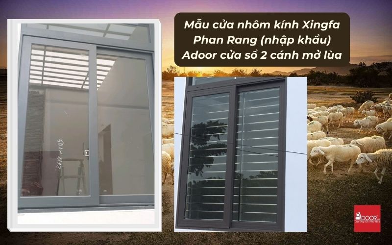 Mẫu cửa nhôm kính Xingfa Phan Rang (nhập khẩu) Adoor cửa sổ 2 cánh mở lùa