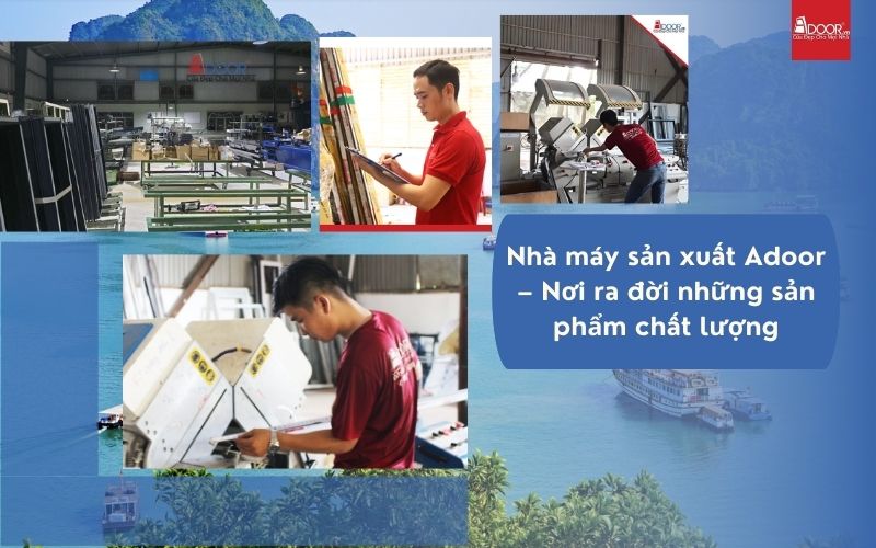Cơ Sở Sản Xuất Hiện Đại Chuẩn Quốc Tế Của Adoor Tại Cửa Nhôm Slim Hải Phòng