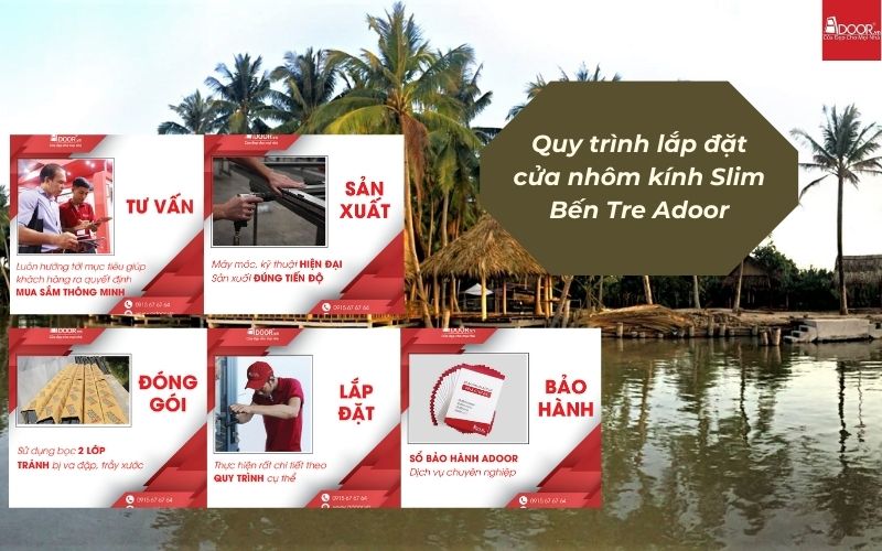 Quy Trình Sản Xuất & Lắp Đặt Cửa Nhôm Kính Slim Bến Tre Chuẩn Adoor