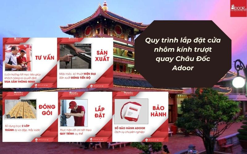 Quy trình sản xuất & lắp đặt – Cửa nhôm kính trượt quay Châu Đốc Adoor