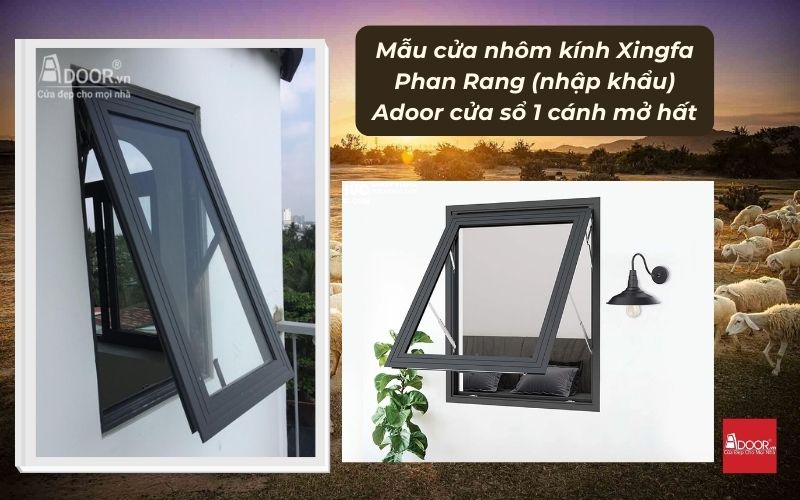 Mẫu cửa nhôm kính Xingfa Phan Rang (nhập khẩu) Adoor cửa sổ 1 cánh mở hất