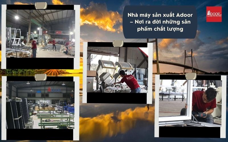 Hệ thống nhà xưởng hiện đại của Adoor chế tác nên những bộ Cửa Nhôm Kính Slim Cao Lãnh với khung viền siêu mỏng và độ tinh xảo tuyệt đối.