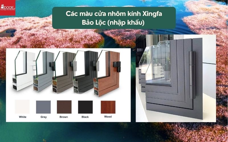 Các màu cửa nhôm kính Xingfa Bảo Lộc (nhập khẩu) 