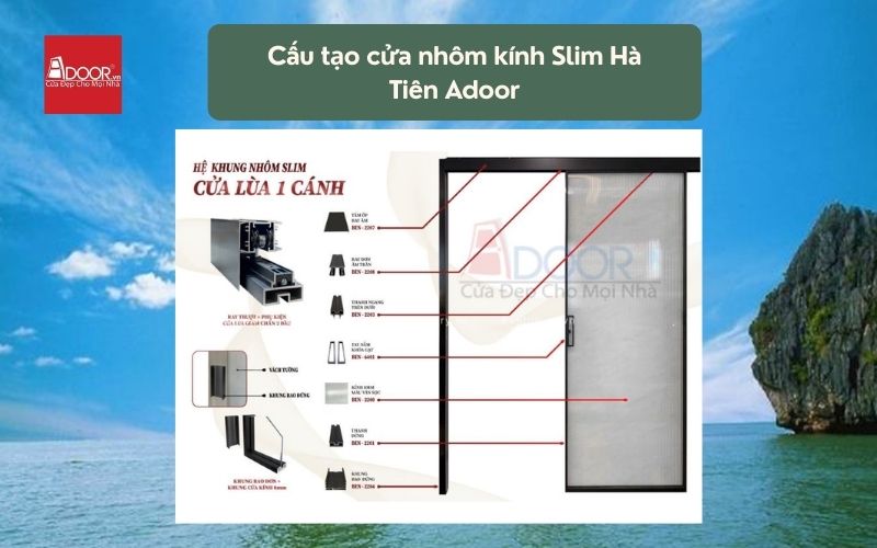 Cấu tạo cửa nhôm kính Slim Hà Tiên Adoor 02