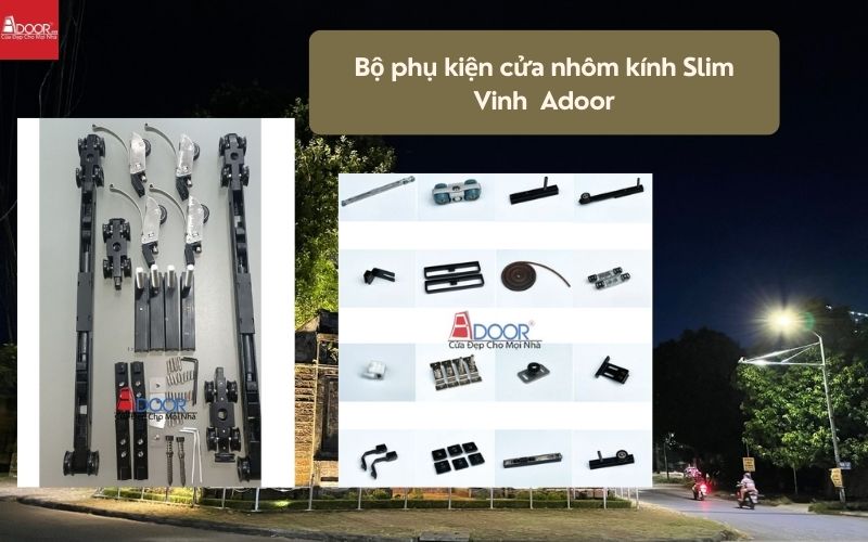 Bộ phụ kiện cửa nhôm kính Slim Vinh Adoor Bộ phụ kiện cửa nhôm kính Slim Vinh Adoor