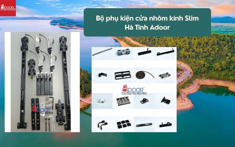 Bộ phụ kiện cửa nhôm kính Slim Hà Tĩnh Adoor