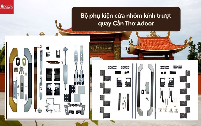 Bộ phụ kiện cửa nhôm kính trượt quay Cần Thơ Adoor 01