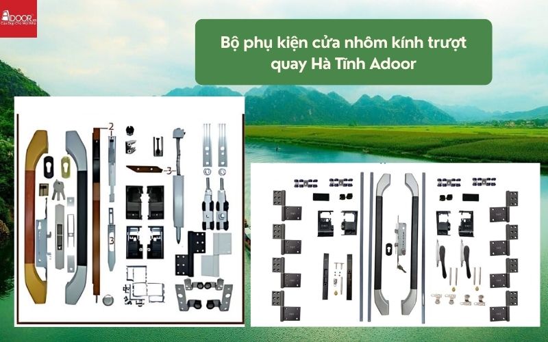 Bộ phụ kiện cửa nhôm kính trượt quay Hà Tĩnh Adoor 01