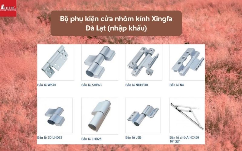 Bộ phụ kiện cửa nhôm kính Xingfa Đà Lạt (nhập khẩu) 01