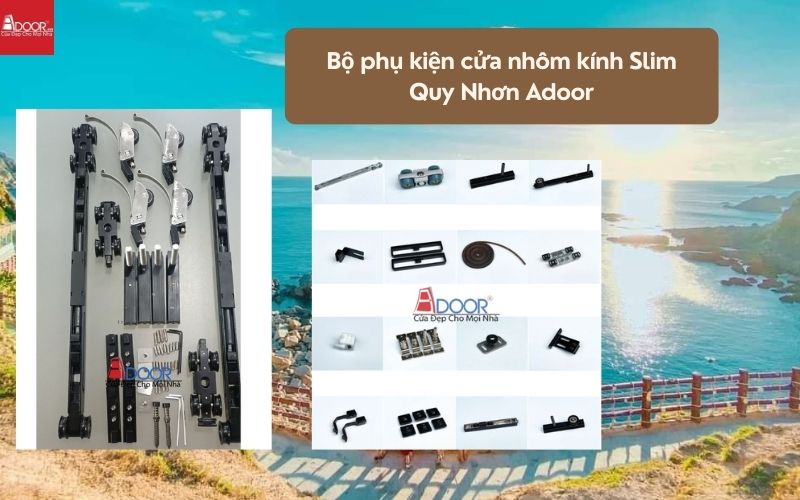 Bộ phụ kiện cửa nhôm kính Slim Quy Nhơn Adoor 01