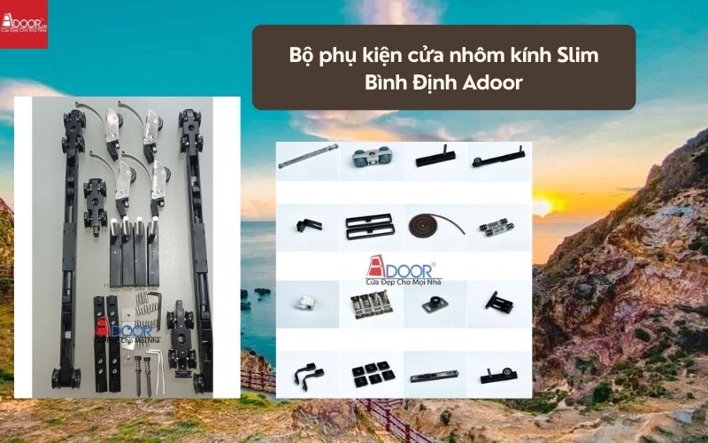 Bộ phụ kiện cửa nhôm kính Slim Bình Định Adoor 01