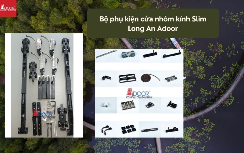 Bộ phụ kiện cửa nhôm kính Slim Long An Adoor 01