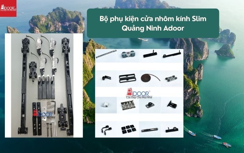 Bộ phụ kiện cửa nhôm kính Slim Quảng Ninh Adoor 01