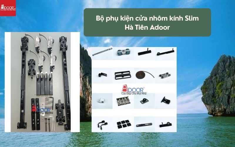 Bộ phụ kiện cửa nhôm kính Slim Hà Tiên Adoor 01