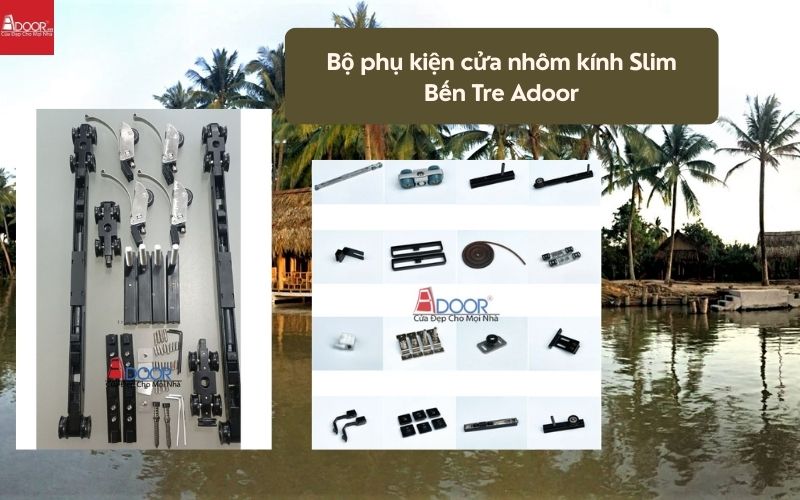 Bộ phụ kiện cửa nhôm kính Slim Bến Tre Adoor 01