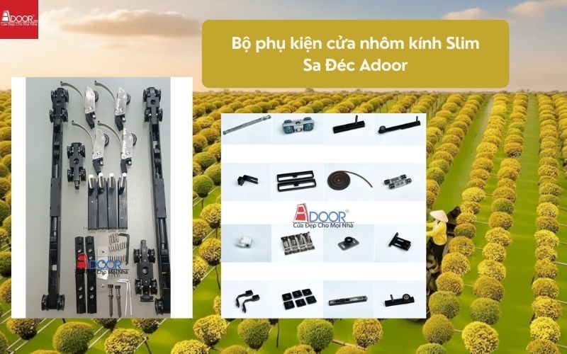 Bộ phụ kiện cửa nhôm kính Slim Sa Đéc Adoor 01