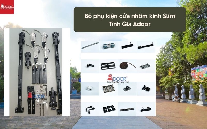 Bộ phụ kiện cửa nhôm kính Slim Tĩnh Gia Adoor 01