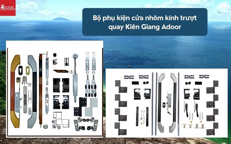 Bộ phụ kiện cửa nhôm kính trượt quay Kiên Giang Adoor 01