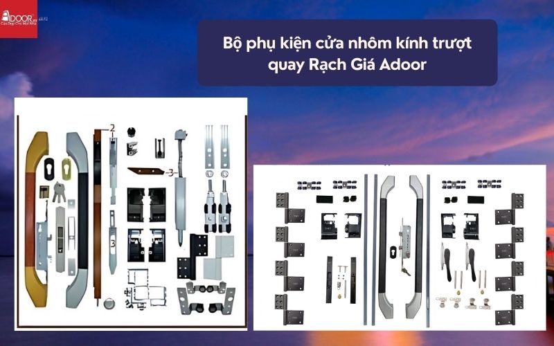 Bộ phụ kiện cửa nhôm kính trượt quay Rạch Giá Adoor 01
