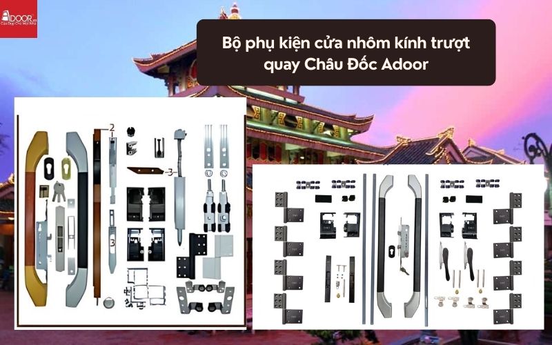 Bộ phụ kiện cửa nhôm kính trượt quay Châu Đốc Adoor 01