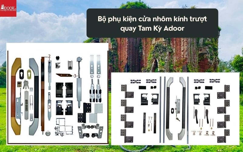 Bộ phụ kiện cửa nhôm kính trượt quay Tam Kỳ Adoor 01
