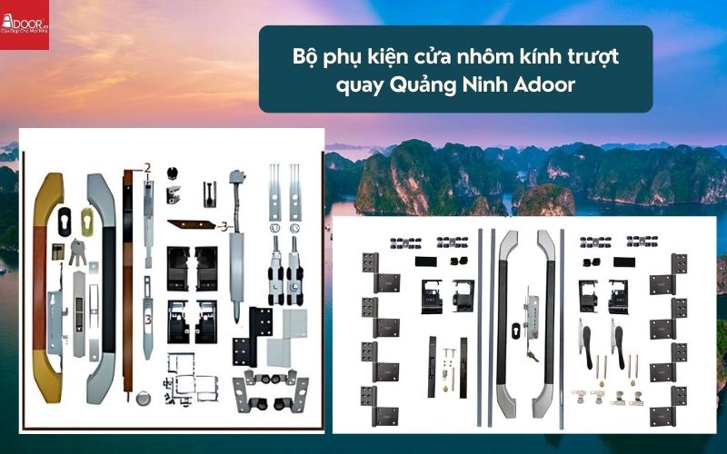 Bộ phụ kiện cửa nhôm kính trượt quay Quảng Ninh Adoor 01