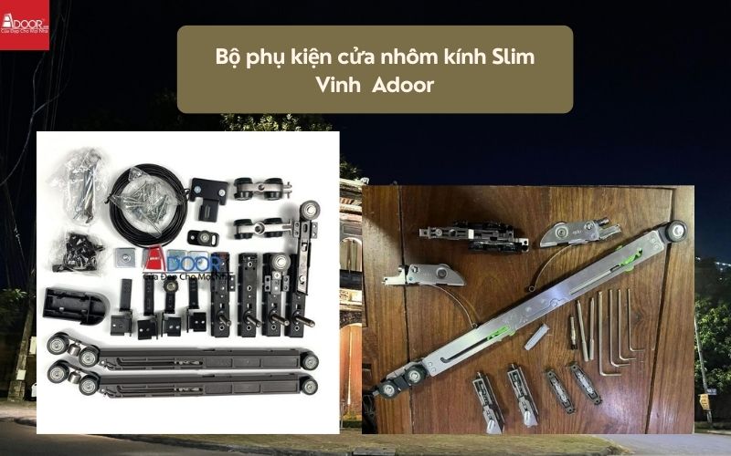 Bộ phụ kiện cửa nhôm kính Slim Vinh Adoor Bộ phụ kiện cửa nhôm kính Slim Vinh Adoor
