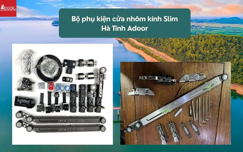 Bộ phụ kiện cửa nhôm kính Slim Hà Tĩnh Adoor