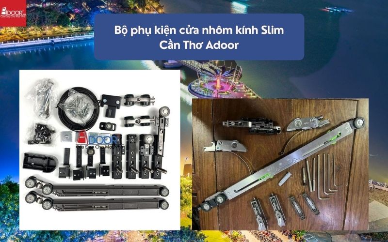 Bộ phụ kiện cửa nhôm kính Slim Cần Thơ Adoor 02