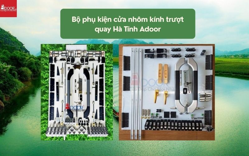Bộ phụ kiện cửa nhôm kính trượt quay Hà Tĩnh Adoor 02