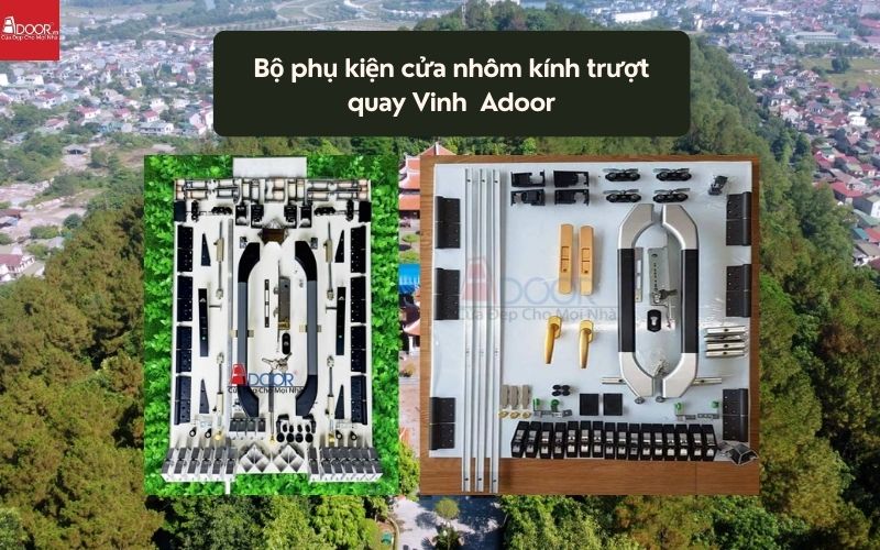 Bộ phụ kiện cửa nhôm kính trượt quay Vinh Adoor 02