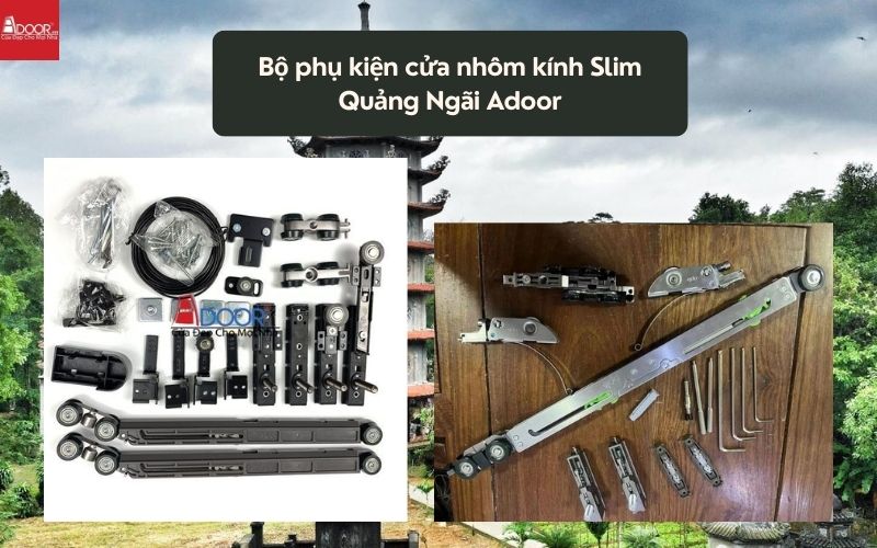 Bộ phụ kiện cửa nhôm kính Slim Quảng Ngãi Adoor 02