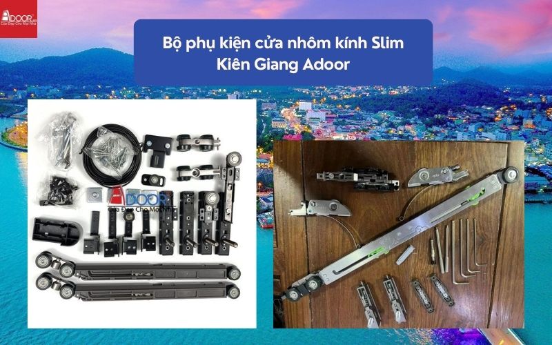Bộ phụ kiện cửa nhôm kính Slim Kiên Giang Adoor 02