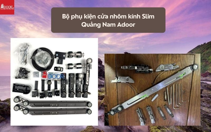 Bộ phụ kiện cửa nhôm kính Slim Quảng Nam Adoor 02
