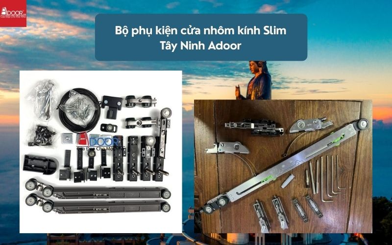 Bộ phụ kiện cửa nhôm kính Slim Tây Ninh Adoor 02