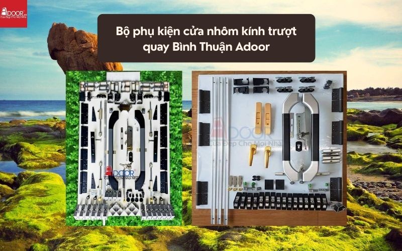 Bộ phụ kiện cửa nhôm kính trượt quay Bình Thuận Adoor 02