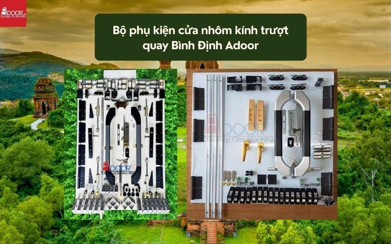 Bộ phụ kiện cửa nhôm kính trượt quay Bình Định Adoor 02