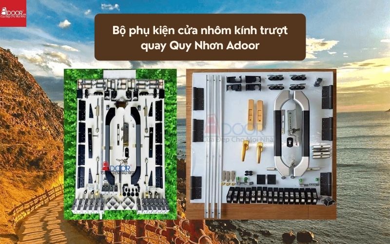 Bộ phụ kiện cửa nhôm kính trượt quay Quy Nhơn Adoor 02