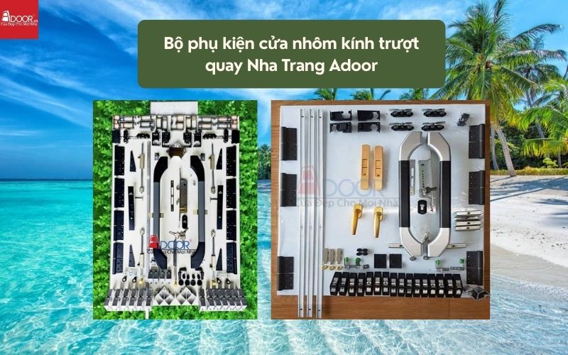 Bộ phụ kiện cửa nhôm kính trượt quay Nha Trang Adoor 02