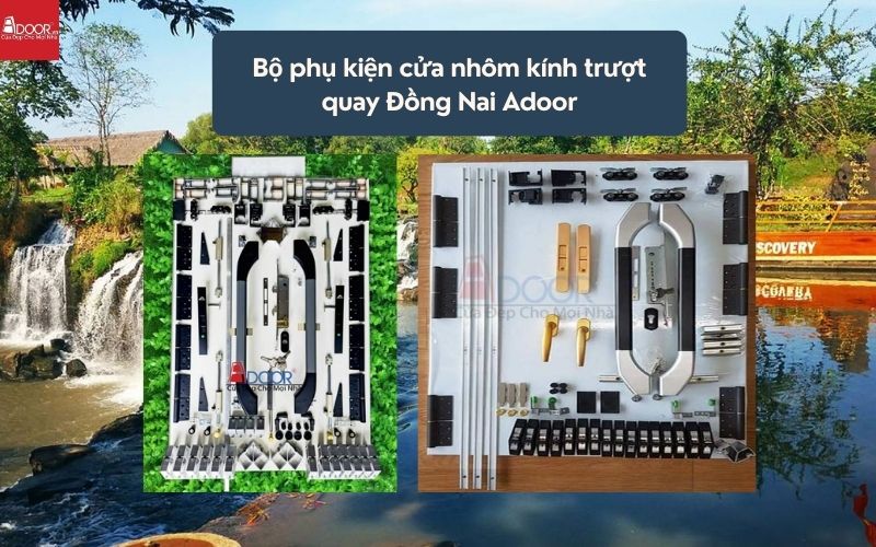 Bộ phụ kiện cửa nhôm kính trượt quay Đồng Nai Adoor