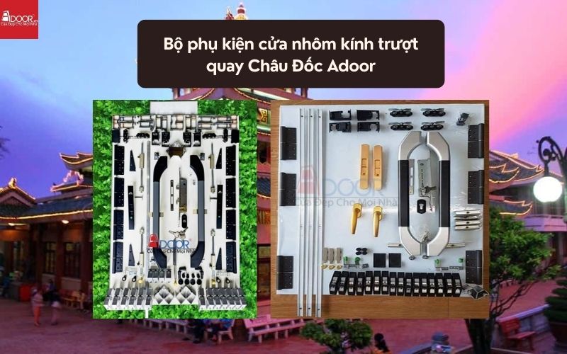 Bộ phụ kiện cửa nhôm kính trượt quay Châu Đốc Adoor 02